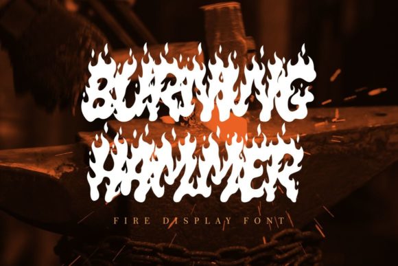 Burning Hammer: A Unique Display Font for Dramatic Design