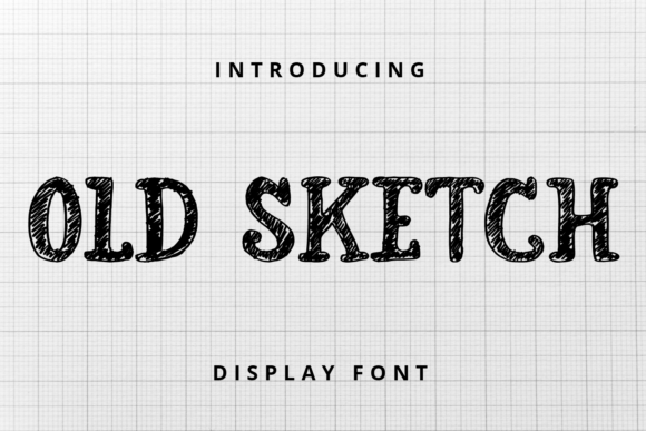 Old Sketch: Strategic Typography for Bold, Whimsical Branding