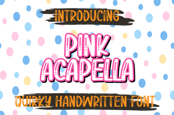 Pink Acapella: The Playful Display Font for Authentic Design